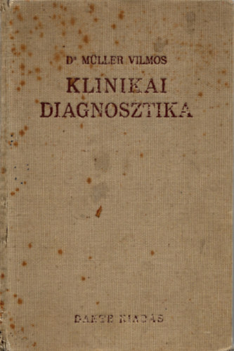 Dr. M�ller Vilmos - Klinikai diagnosztika-Orvosi k�risme I.