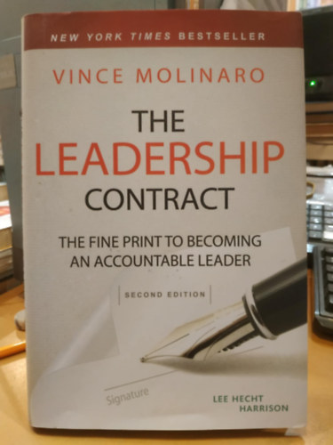 Vince Molinaro - The Leadership Contract: The Fine Print to Becoming an Accountable Leader
