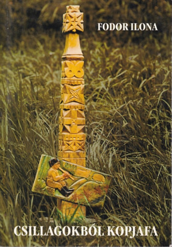Fodor Ilona - Csillagokb�l kopjafa