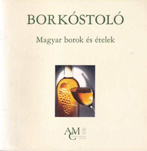 Borkstol - Magyar borok s telek