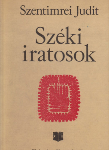 Szentimrei Judit - Szki iratosok (45 db. mintalap + ksrfzet)