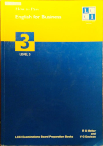 R G Mellor and V G Davison - How to Pass - English for Business Level 3