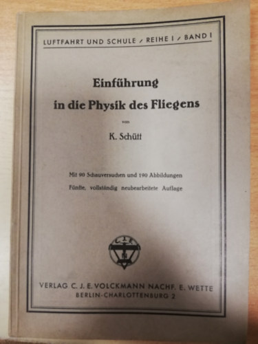 Prof. Dr. Sch�tt K - Einf�hrung in die Physik des Fliegens