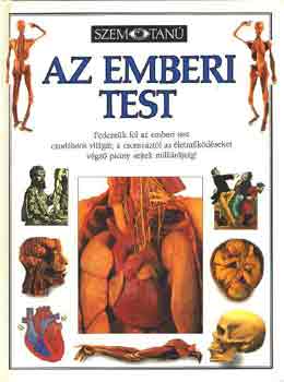 Steve Parker - Az emberi test - Szemtan sorozat