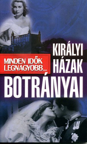 Nigel Cawthorne - Kirlyi hzak botrnyai