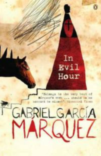 Gabriel Garc�a M�rquez - In Evil Hour