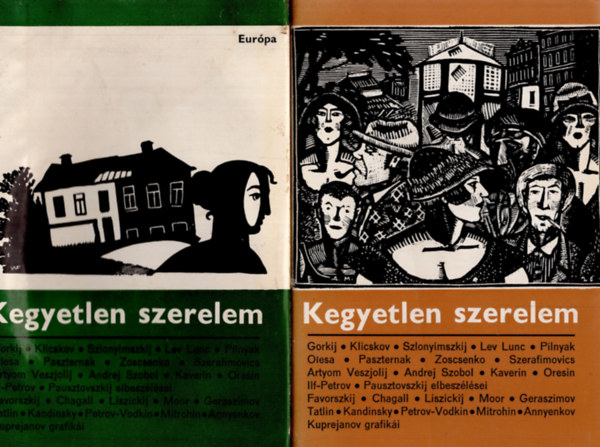 Eurpa Knyvkiad - Kegyetlen szerelem I-II.   A hszas vek szovjet przja