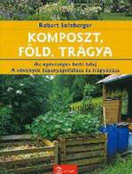 Robert Sulzberger - Komposzt, f�ld, tr�gya