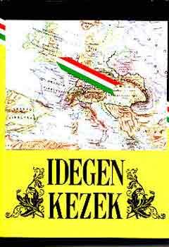 Kormos Istv�n-Sz�nt� Gy�rgy T. - Idegen kezek