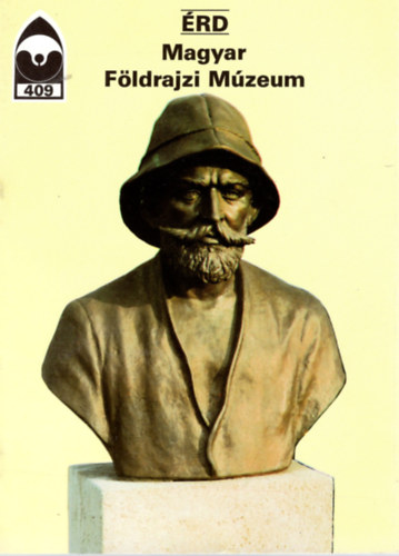 �ri Istv�n (szerk.) - �rd Magyar F�ldrajzi M�zeum- T�jak Korok M�zeumok kisk�nyvt�ra 409