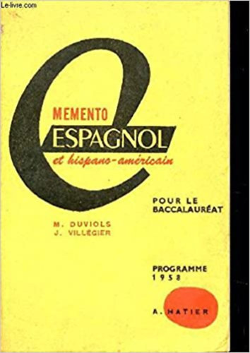 M. Duviols - Mémento Espagnol et Hispano-Américain