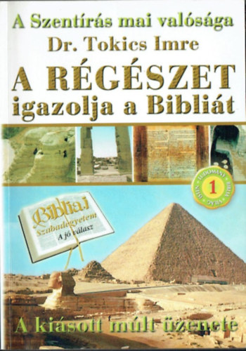 dr. Tokics Imre - A rgszet igazolja a Biblit
