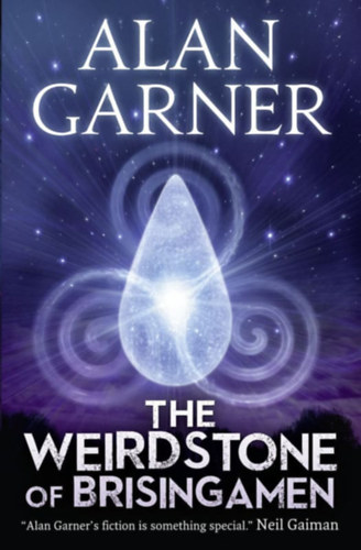 Alan Garner - The Weirdstone of Brisingamen