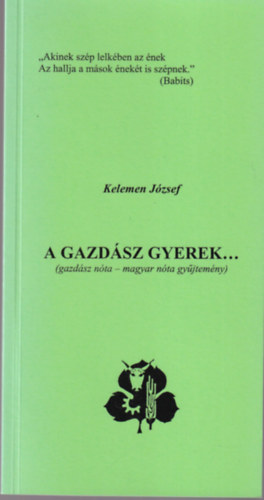 Kelemen Jzsef - A gazdsz gyerek...( gazdsz nta-magyar nta gyjtemny )