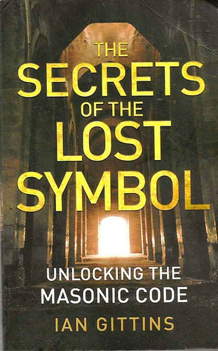 Ian Gittins - The Secrets of the Lost Symbol