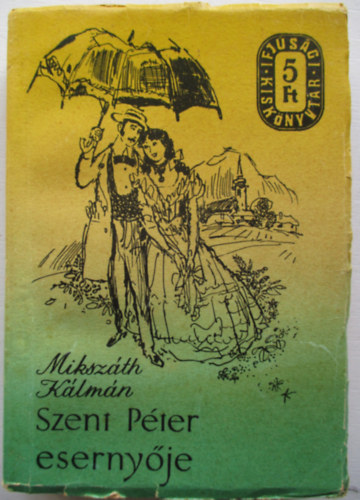 Miksz�th K�lm�n - Szent P�ter eserny�je