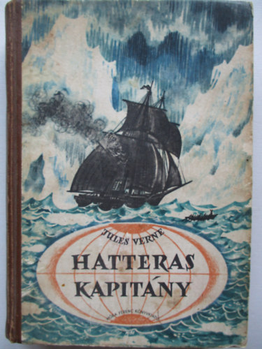 Verne Gyula - Hatteras kapitány