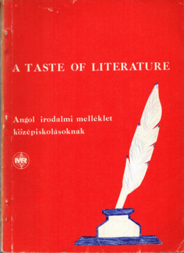 Dr. Lamm Gy�rgyn� - A taste of literature - Angol irodalmi mell�klet k�z�piskol�soknak