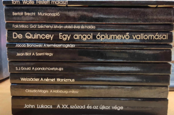 Claudio Magris, Thomas De Quincey, John Lukacs, Stephen Jay Gould, Jacob Bronowski, Falk Miksa, Bertold Brecht, Carl Friedrich von Weizsacker, Tom Wolfe Jean Blot - 10 db Mérleg-könyv: A XX. század és az újkor vége; A Habsburg-mítosz; A német titanizmus; A panda hüvelykujja; A Szent Hegy; A természet logikája; Egy angol ópiumevő vallomásai; Festett malasz; Gróf Széchenyi István utolsó évei és
