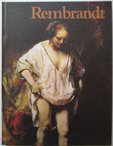 Paolo Lecaldano - Turai Hedvig - Rembrandt festi letmve - (A mvszet klasszikusai)