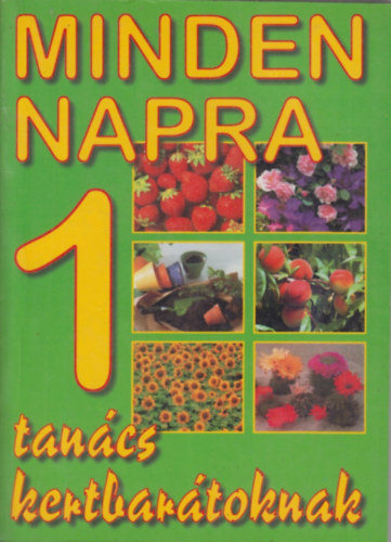 Minden napra 1 tan�cs kertbar�toknak