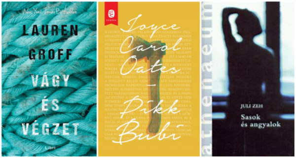 Juli Zeh Lauren Groff - Vgy s vgzet + Sasok s angyalok + Pikk Bubi  (3 m)