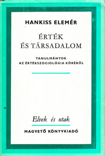 Hankiss Elemr - rtk s trsadalom