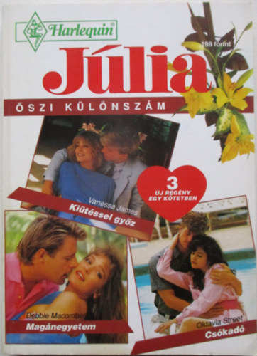Oktavia Street, Debbie Macomber Vanessa James - Júlia 1994/5. - Kiütéssel győz, Magánegyetem, Csókadó