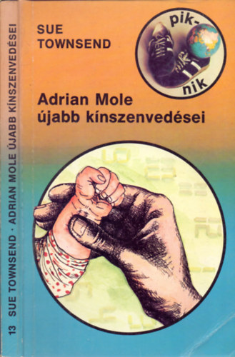 SZERZ Sue Townsend SZERKESZT Feleki Ingrid FORDT Bks Pl GRAFIKUS Maurer Dra Sue Townsend - Adrian Mole jabb knszenvedsei  (FORDT Bks Pl)