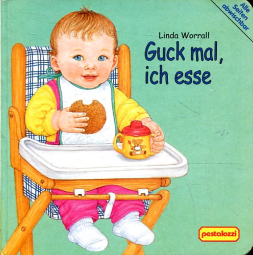 Linda Worrall - Guck mal, ich esse