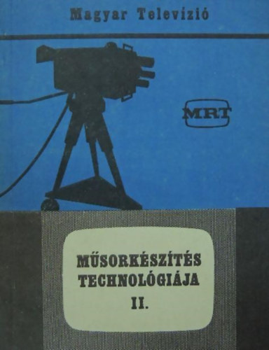 Szerkeszt� Bizotts�g - M�sork�sz�t�s technol�gi�ja II.