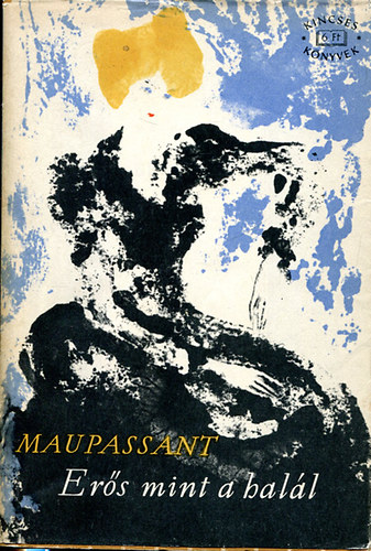 Maupassant - Ers, mint a hall