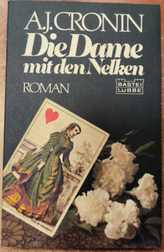 A. J. Cronin - Die dame mit den nelken