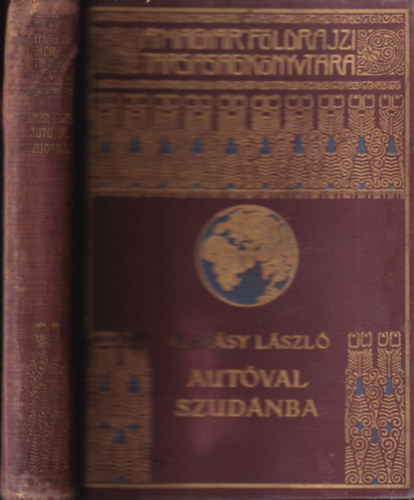 Alm�sy L�szl� - Aut�val Szud�nba (A Magyar F�ldrajzi T�rsas�g K�nyvt�ra)