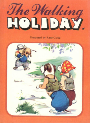 Rene Cloke - The Walking Holiday