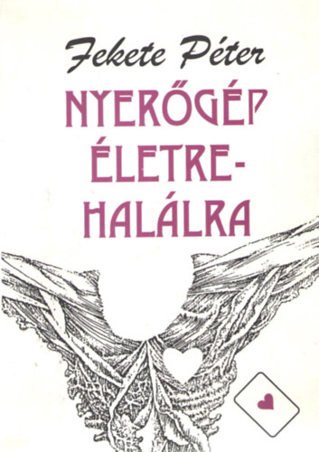Fekete Péter - Nyerőgép életre-halálra