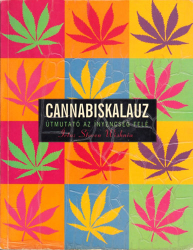 Steven Wishnia - Cannabiskalauz