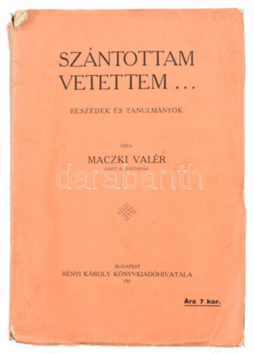 Dr. Maczki Val�r - Sz�ntottam vetettem...