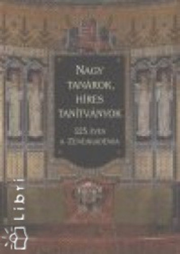 Nagy tanárok, hires tanítványok