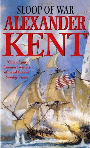 Alexander Kent; Kent - SLOOP OF WAR