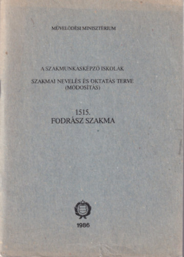 Juh�szn� �bry Ilona - Fodr�sz szakma - A szakmunk�sk�pz� iskol�k szakmai nevel�s �s oktat�s terve ( M�dos�t�s ) 1515