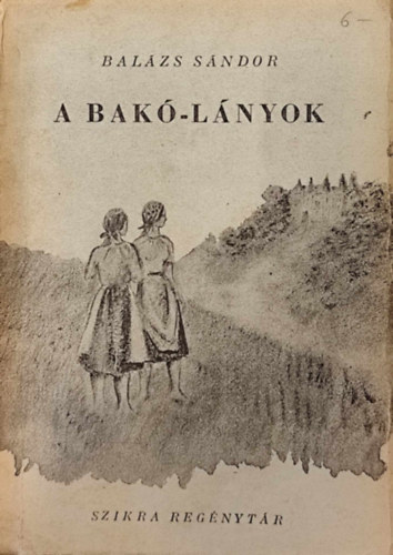 Bal�zs S�ndor - A Bak�-l�nyok