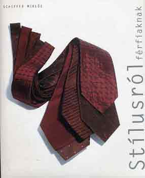 Dr. Schiffer Miklós - Stílusról férfiaknak