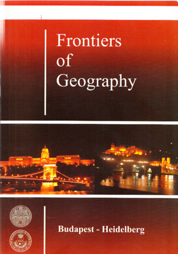 Frontiers of Geography (Budapest-Heidelberg)