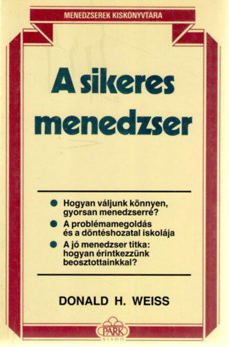 Donald H. Weiss - A sikeres menedzser
