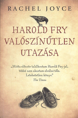 Rachel Joyce - Harold Fry valszntlen utazsa