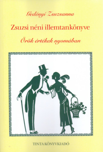 Gednyi Zsuzsanna - Zsuzsi nni illemtanknyve