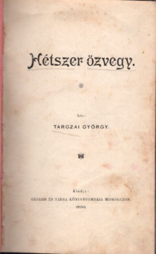 Tarczai Gyrgy - Htszer zvegy