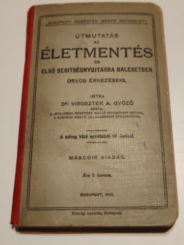 Virosztek A. Gy�z� - �tmutat�s az �letment�s �s els� seg�lynyujt�sra balesetben