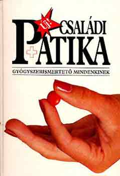 Dr. Varr�-Dr. Varr�n�  (szerk.) - �j csal�di patika (gy�gyszerismertet� mindenkinek)